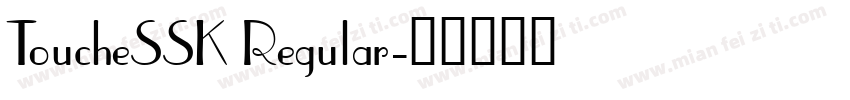 ToucheSSK Regular字体转换